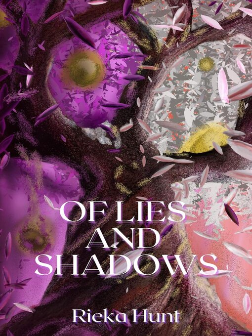 Title details for Of Lies and Shadows by Rieka Hunt - Available